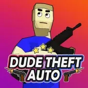 Play Dude Theft Auto Online Free - Action Game